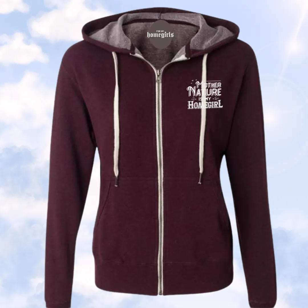 Burgundy Heather Mother Nature is My Homegirl (Unisex Zip-Up Hoodie)