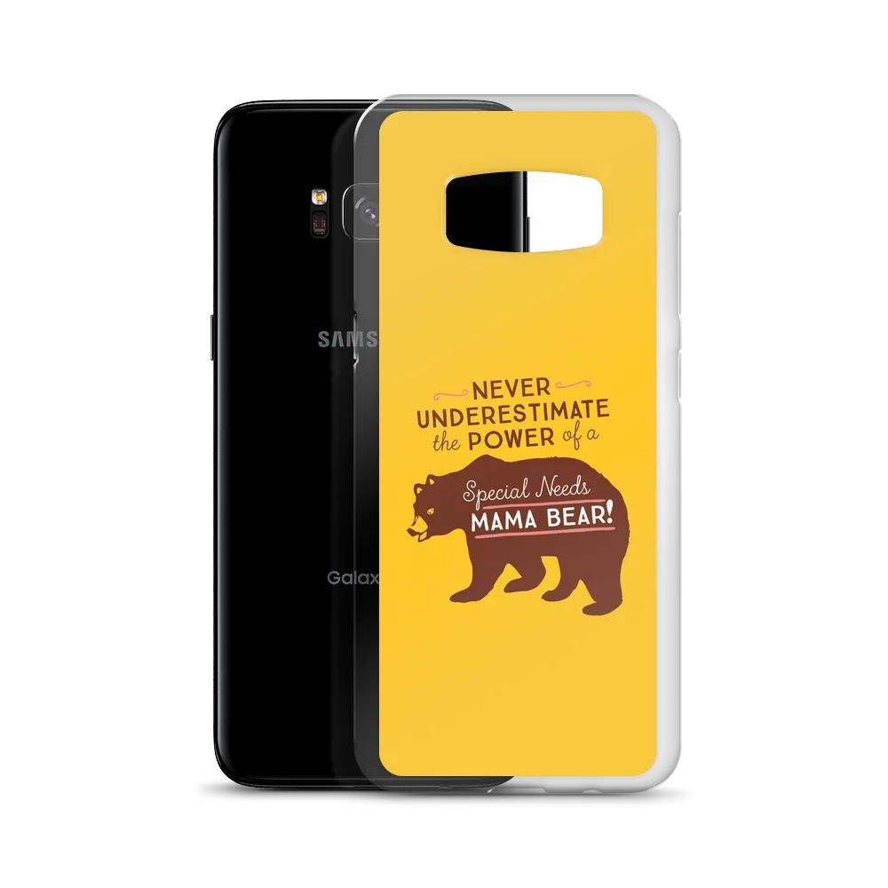 Never Underestimate the power of a Special Needs Mama Bear! Samsung Case