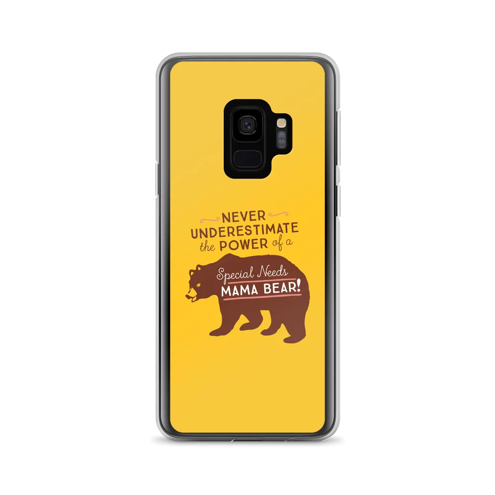 Never Underestimate the power of a Special Needs Mama Bear! Samsung Case