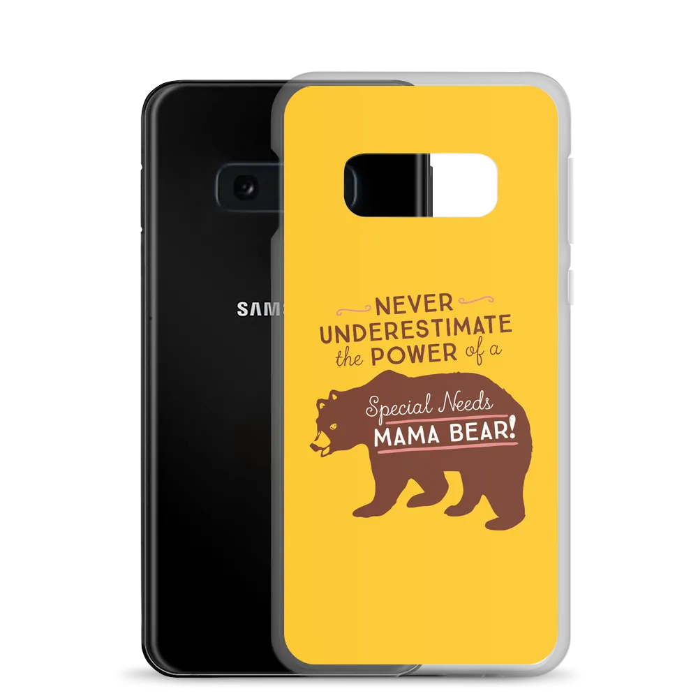 Never Underestimate the power of a Special Needs Mama Bear! Samsung Case