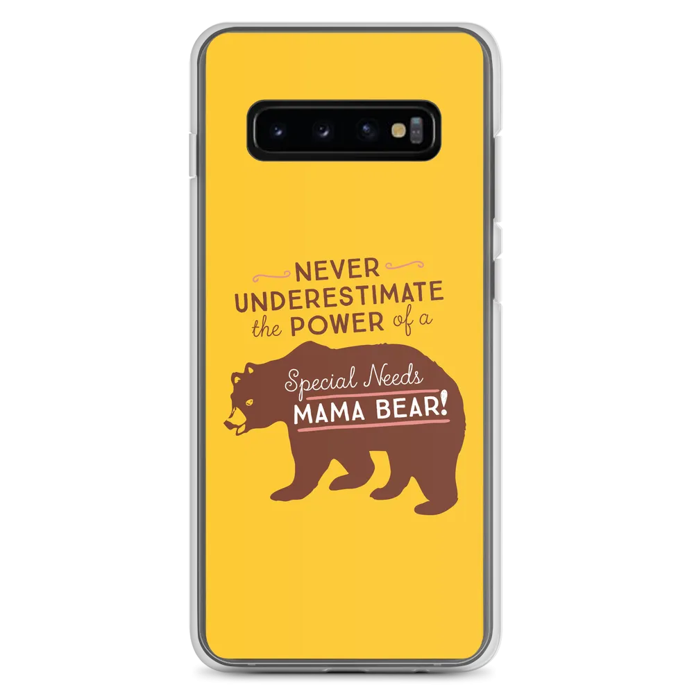 Never Underestimate the power of a Special Needs Mama Bear! Samsung Case