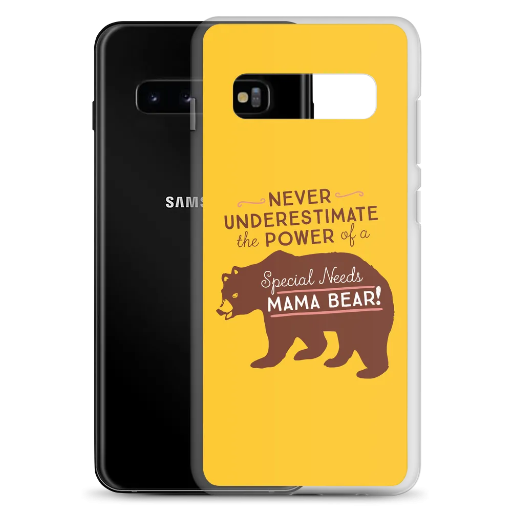 Never Underestimate the power of a Special Needs Mama Bear! Samsung Case