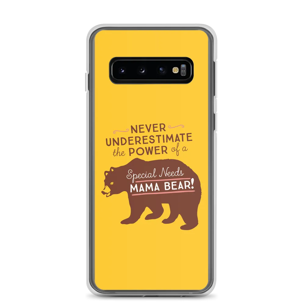 Never Underestimate the power of a Special Needs Mama Bear! Samsung Case