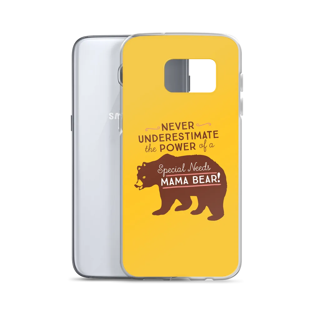 Never Underestimate the power of a Special Needs Mama Bear! Samsung Case