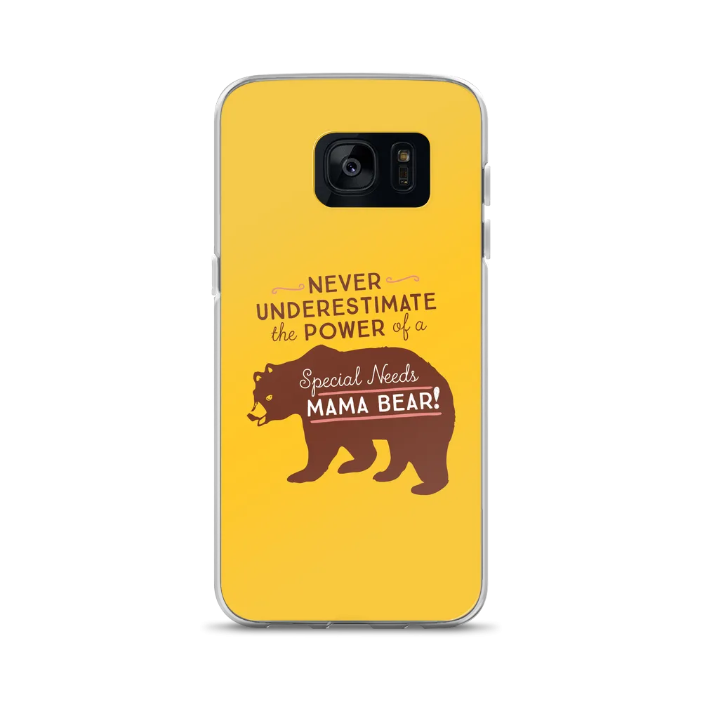 Never Underestimate the power of a Special Needs Mama Bear! Samsung Case