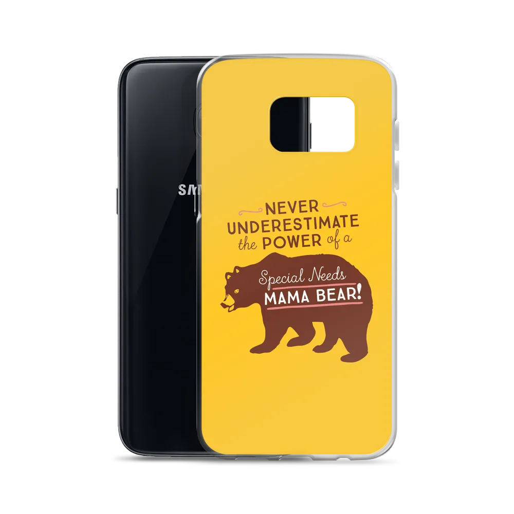 Never Underestimate the power of a Special Needs Mama Bear! Samsung Case